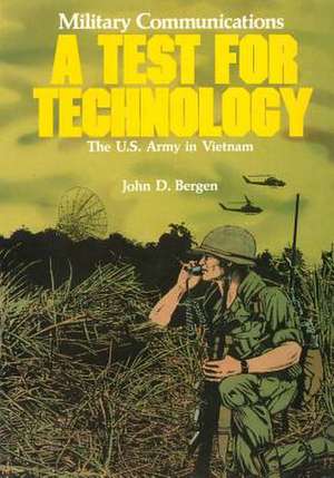 Military Communications de John D. Bergen