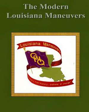 The Modern Louisiana Maneuvers de Department of the Army