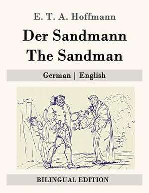 Der Sandmann / The Sandman de E. T. a. Hoffmann