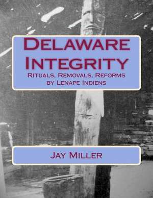 Delaware Integrity de Jay Miller Phd