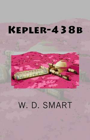 Kepler-438b de W. D. Smart