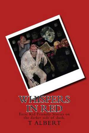 Whispers in Red de T. Albert