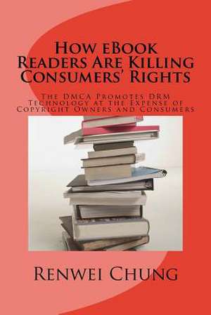 How eBook Readers Are Killing Consumers' Rights de Renwei Chung