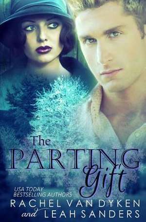 The Parting Gift de Leah Sanders