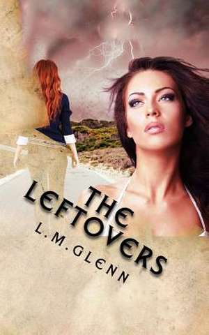 The Leftovers de L. M. Glenn