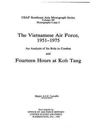 The Vietnamese Air Force, 1951-1975 de Office of Air Force History