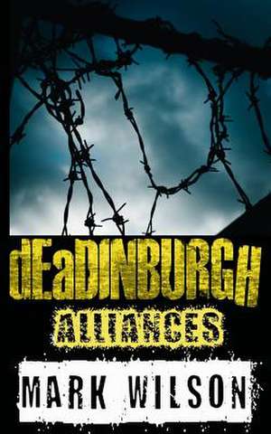 Deadinburgh de Mark Wilson