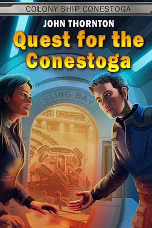 Quest for the Conestoga de John Thornton