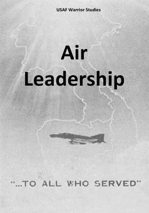 Air Leadership de Office of Air Force History