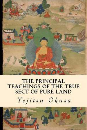 The Principal Teachings of the True Sect of Pure Land de Yejitsu Okusa