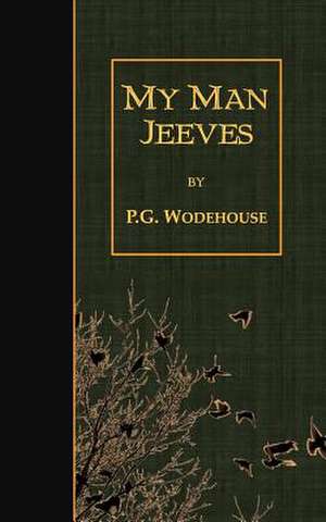My Man Jeeves de P. G. Wodehouse
