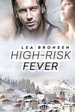 High-Risk Fever de Lea Bronsen