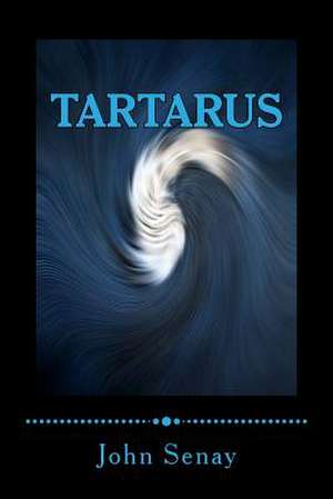 Tartarus de John Senay