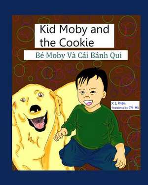 Kid Moby and the Cookie (Be Moby Va Cai Banh Qui) de X. L. Pham