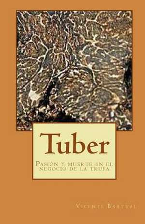 Tuber de Vicente Bartual Soler