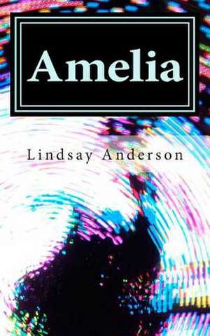 Amelia de Lindsay Anderson