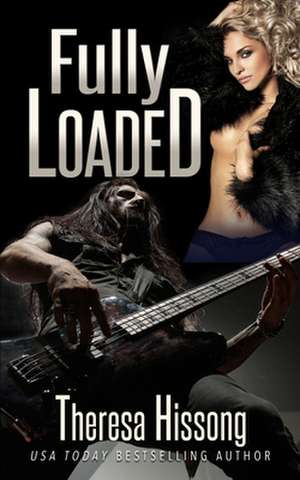 Fully Loaded de Theresa Hissong