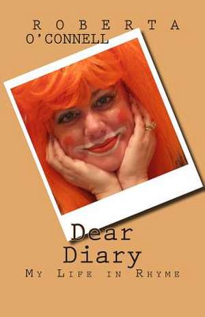 Dear Diary de Roberta M. O'Connell