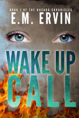 Wake Up Call de E. M. Ervin