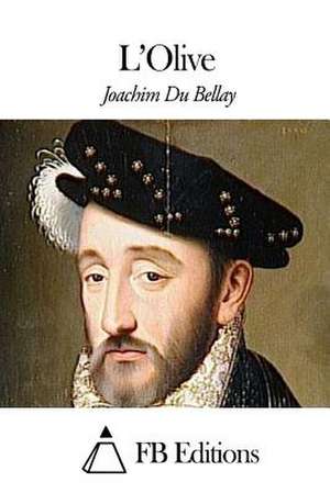 L'Olive de Joachim Du Bellay