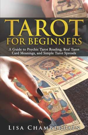 Tarot for Beginners de Lisa Chamberlain