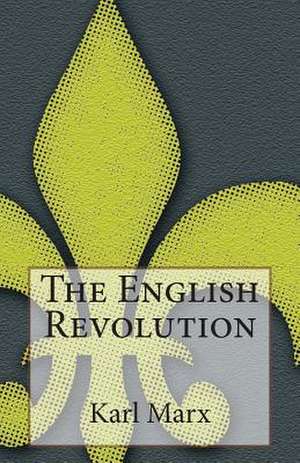 The English Revolution de Karl Marx