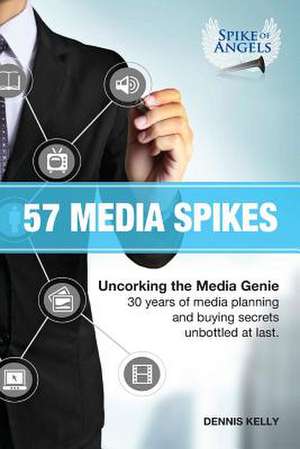 57 Media Spikes de MR Dennis William Kelly