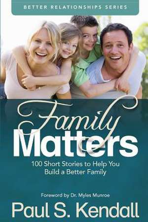 Family Matters de Paul S. Lendall