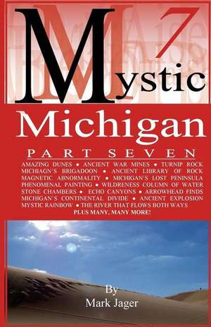 Mystic Michigan Part 7 de Mark Jager