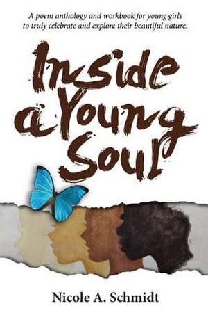 Inside a Young Soul... de Nicole Adia Schmidt