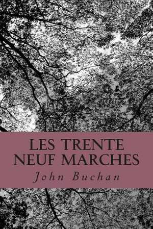 Les Trente Neuf Marches de M. John Buchan