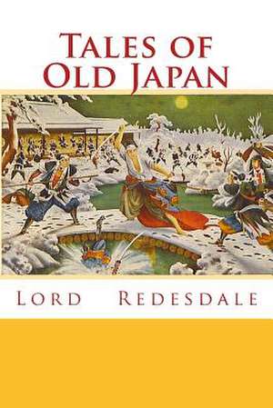 Tales of Old Japan de Lord Redesdale