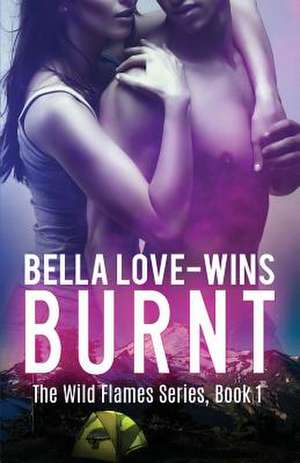 Burnt de Bella Love-Wins