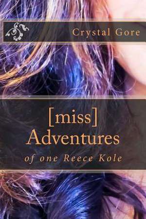 [Miss] Adventures de Crystal Allison Gore