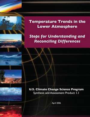 Temperature Trends in the Lower Atmosphere de Program, U. S. Climate Change Science