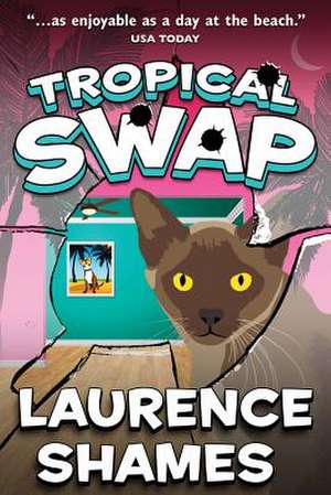 Tropical Swap de MR Laurence Shames