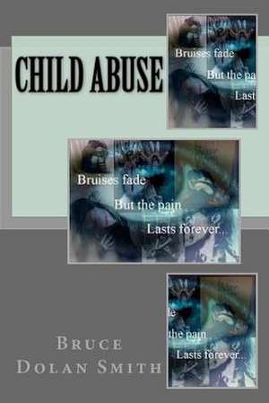 Child Abuse de Bruce Dolan Smith