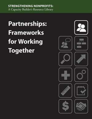 Partnership Frameworks for Working Together de Compassion Capital Fund National Resourc