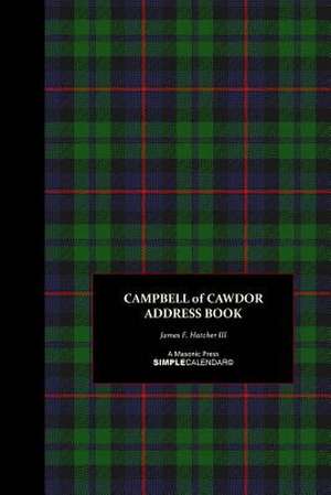 Campbell of Cawdor Address Book de James F. Hatcher III