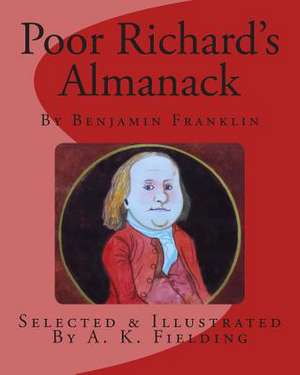 Poor Richard's Almanack de Dr Benjamin Franklin