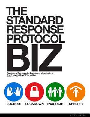 The Standard Response Protocol - Biz de The I. Love U. Guys Foundation