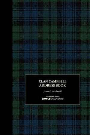 Clan Campbell Address Book de James F. Hatcher III