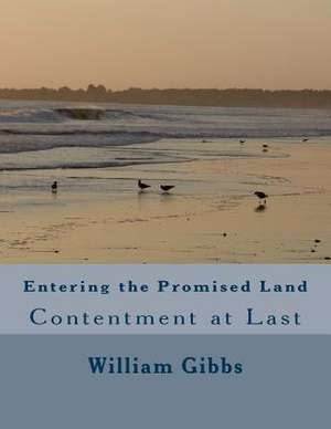 Entering the Promised Land de William D. Gibbs III