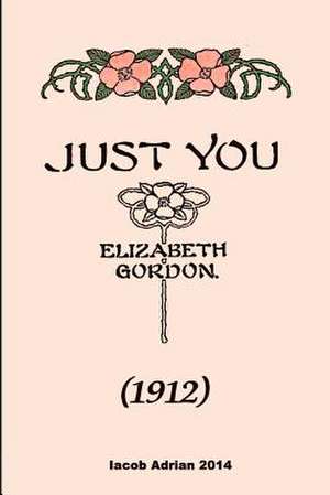 Just You (1912) Elizabeth Gordon de Iacob Adrian