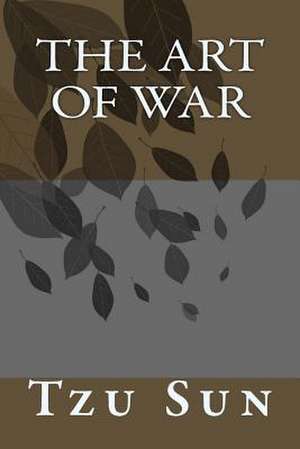 The Art of War de Sun Tzu