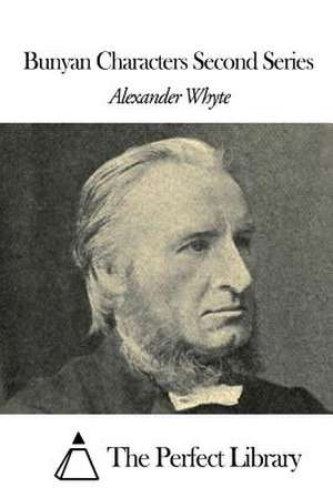 Bunyan Characters Second Series de Whyte, Alexander