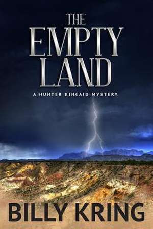 The Empty Land de Billy Kring