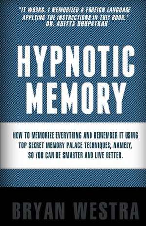 Hypnotic Memory de Bryan Westra