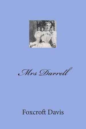 Mrs Darrell de MS Foxcroft Davis