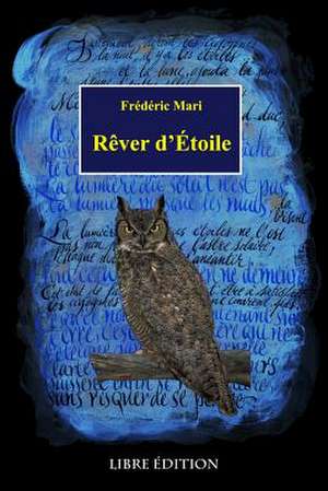 Rever D'Etoile de Frederic Mari